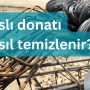Paslı donatı nasıl temizlenir?